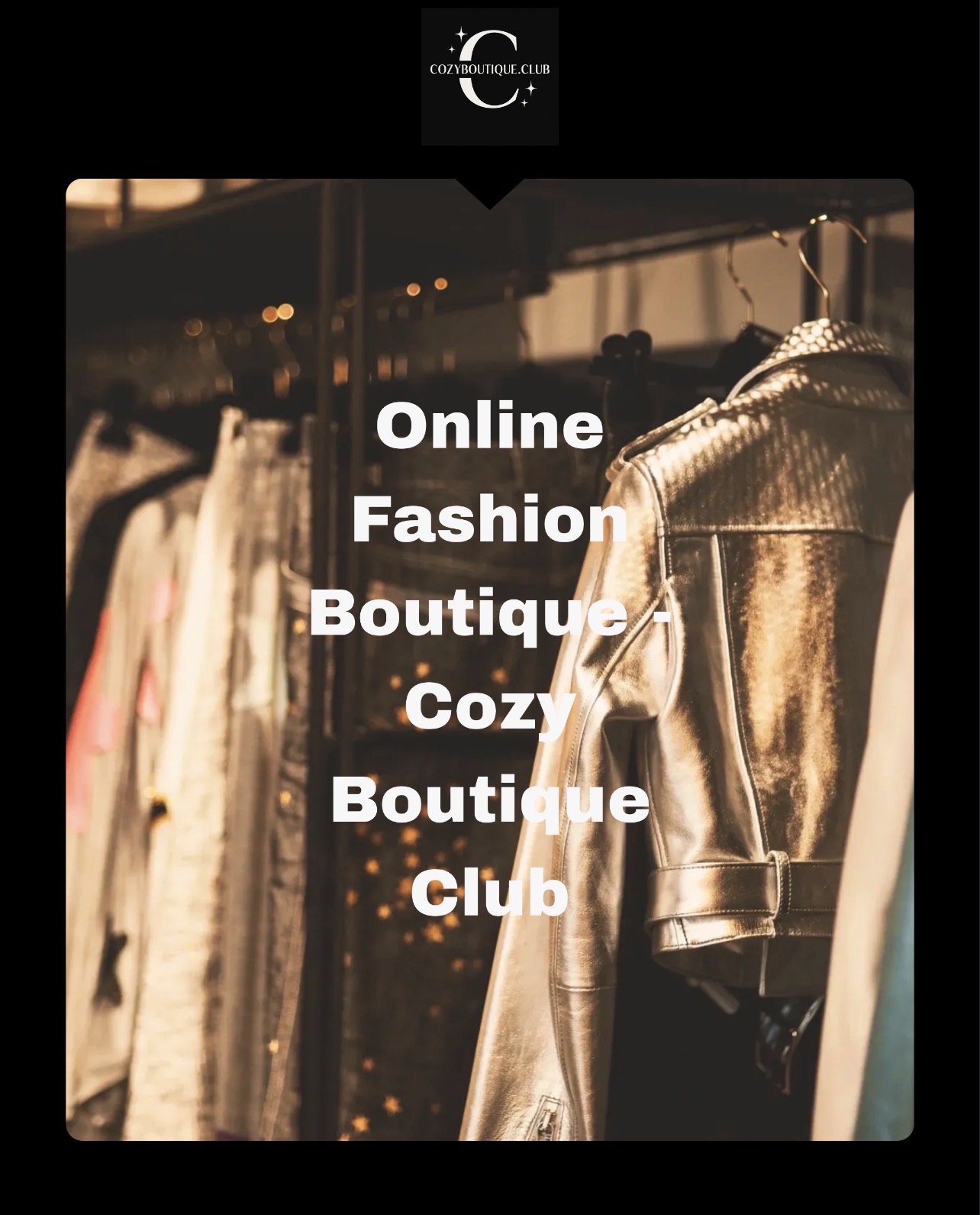 Clothing racks with metallic and light-colored garments in a boutique store, with text overlay about an online fashion boutique and club.