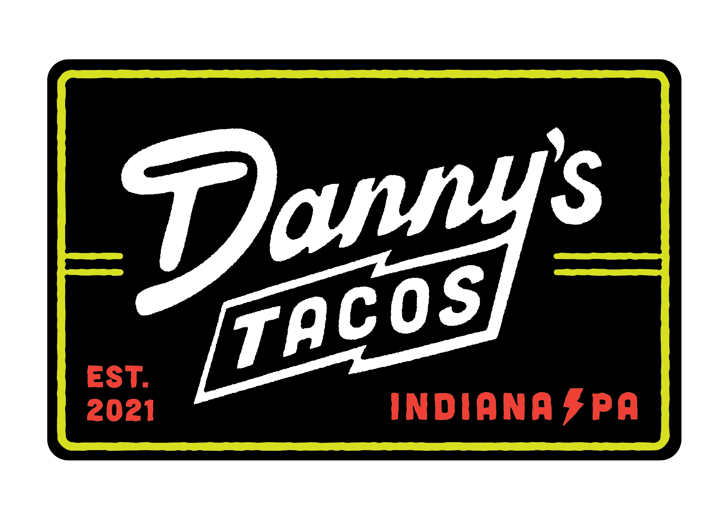 Logo for Danny's Tacos with text, yellow border, and red location details on black background.